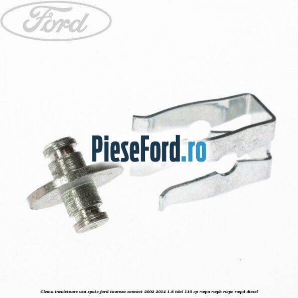 Clema incuietoare usa spate Ford Tourneo Connect 2002-2014 1.8 TDCi 110 cp RWPA, RWPB, RWPC, RWPD diesel