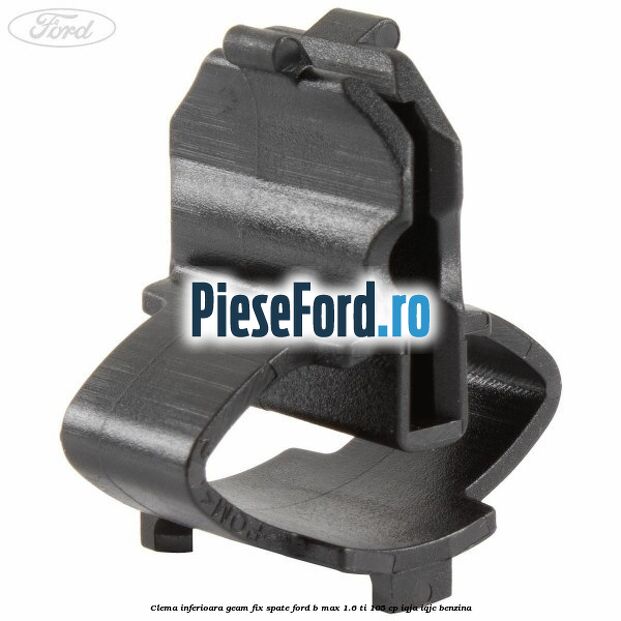 Clema inferioara geam fix spate Ford B-Max 1.6 Ti 105 cp IQJA, IQJC benzina