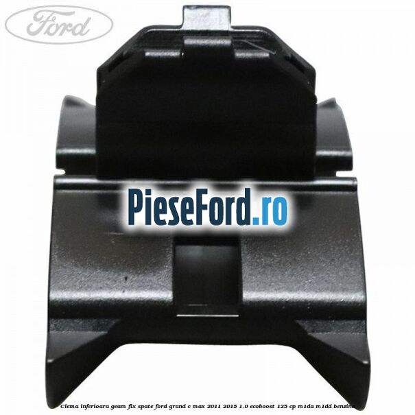 Clema inferioara geam fix spate Ford Grand C-Max 2011-2015 1.0 EcoBoost 125 cp M1DA, M1DD benzina