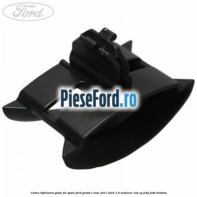 Clema inferioara geam fix spate Ford Grand C-Max 2011-2015 1.6 EcoBoost 182 cp JTDA, JTDB benzina