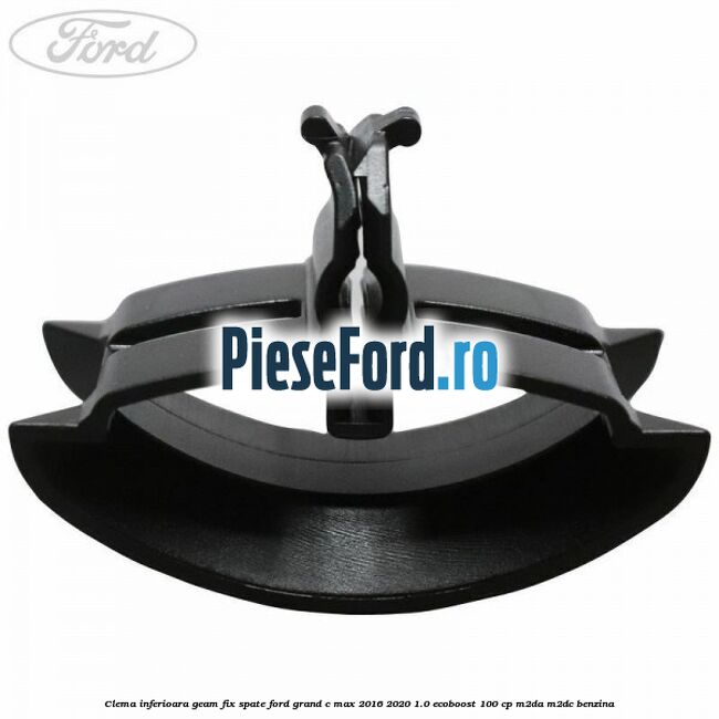 Clema inferioara geam fix spate Ford Grand C-Max 2016-2020 1.0 EcoBoost 100 cp M2DA, M2DC benzina