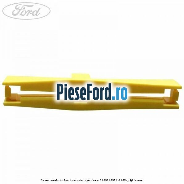 Clema instalatie electrica ceas bord Ford Escort 1990-1995 1.6 105 cp Clema instalatie electrica ceas bord Ford Escort 1990-1995 1.6 105 cp LJF benzina