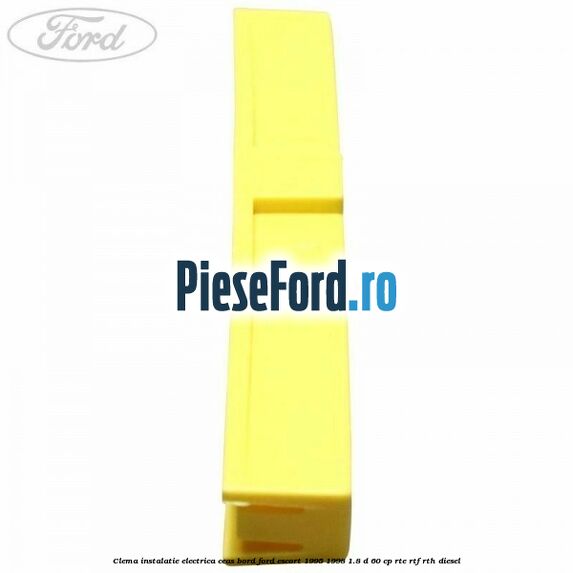 Clema instalatie electrica ceas bord Ford Escort 1995-1998 1.8 D 60 cp Clema instalatie electrica ceas bord Ford Escort 1995-1998 1.8 D 60 cp RTE, RTF, RTH diesel