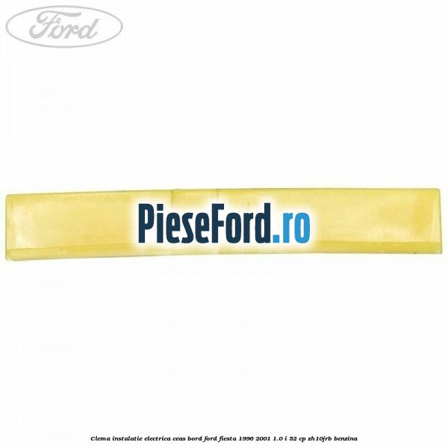 Clema instalatie electrica ceas bord Ford Fiesta 1996-2001 1.0 i 52 cp ZH10JRB benzina
