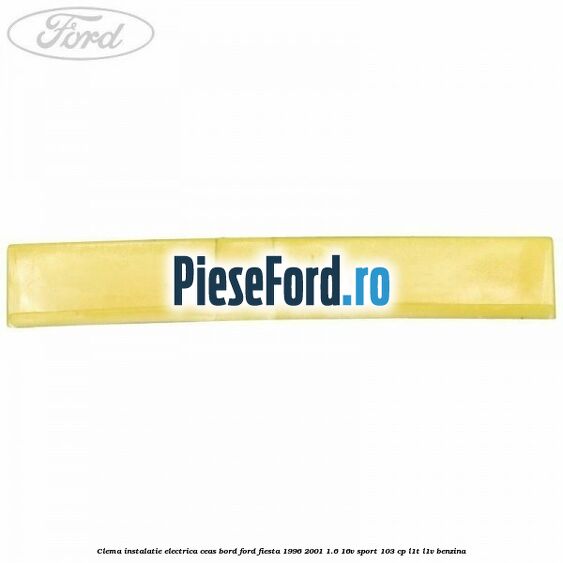Clema instalatie electrica ceas bord Ford Fiesta 1996-2001 1.6 16V Sport 103 cp L1T, L1V benzina