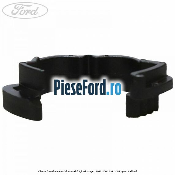 Clema instalatie electrica model 2 Ford Ranger 2002-2006 2.5 TD 84 cp WL-T diesel