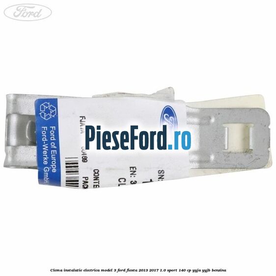 Clema instalatie electrica model 3 Ford Fiesta 2013-2017 1.0 Sport 140 cp YYJA, YYJB benzina