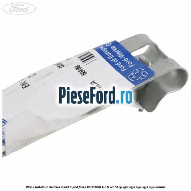 Clema instalatie electrica model 3 Ford Fiesta 2017-2023 1.1 Ti-VCT 86 cp Clema instalatie electrica model 3 Ford Fiesta 2017-2023 1.1 Ti-VCT 86 cp XYJA, XYJB, XYJC, XYJD, XYJE benzina