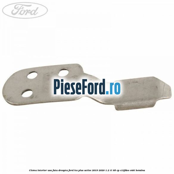 Clema interior usa fata dreapta Ford Ka plus Active 2019-2020 1.2 Ti 85 cp Clema interior usa fata dreapta Ford Ka plus Active 2019-2020 1.2 Ti 85 cp C12FDOS, ENBI benzina