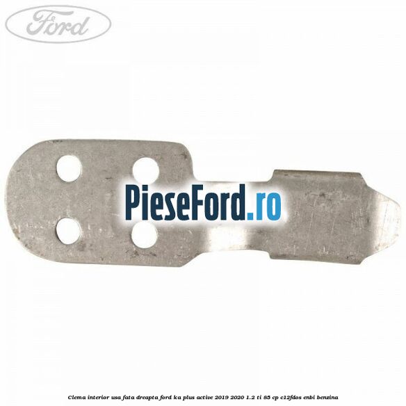 Clema interior usa fata dreapta Ford Ka plus Active 2019-2020 1.2 Ti 85 cp Clema interior usa fata dreapta Ford Ka plus Active 2019-2020 1.2 Ti 85 cp C12FDOS, ENBI benzina