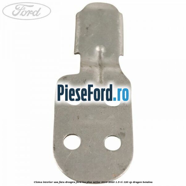 Clema interior usa fata dreapta Ford Ka plus Active 2019-2020 1.5 Ti 120 cp Clema interior usa fata dreapta Ford Ka plus Active 2019-2020 1.5 Ti 120 cp dragon benzina