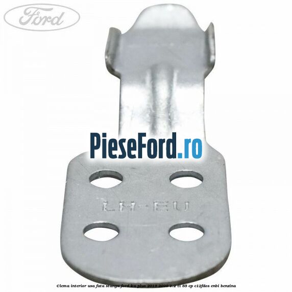 Clema interior usa fata stanga Ford Ka plus 2019-2020 1.2 Ti 85 cp Clema interior usa fata stanga Ford Ka plus 2019-2020 1.2 Ti 85 cp C12FDOS, ENBI benzina