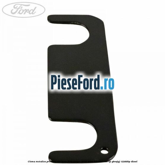 Clema metalica prindere usa bena Ford Ranger 2016-2020 2.2 TDCi 160 cp GBVAJQJ, T22DD0P diesel