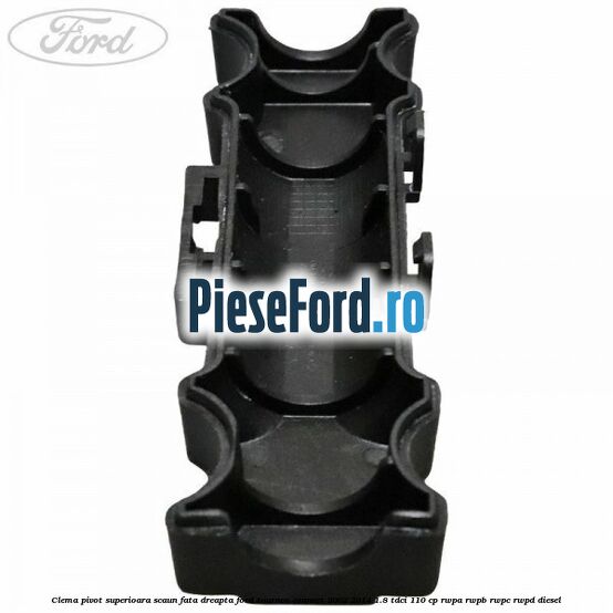 Clema pivot superioara scaun fata dreapta Ford Tourneo Connect 2002-2014 1.8 TDCi 110 cp Clema pivot superioara scaun fata dreapta Ford Tourneo Connect 2002-2014 1.8 TDCi 110 cp RWPA, RWPB, RWPC, RWPD diesel