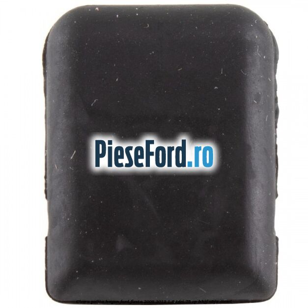 Clema polita hayon Ford Fiesta 2008-2012 1.6 TDCi 75 cp HHJF, UBJA diesel