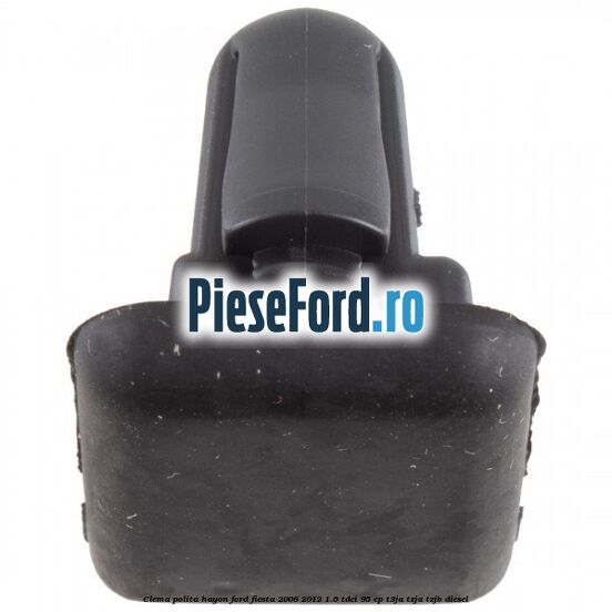 Clema polita hayon Ford Fiesta 2008-2012 1.6 TDCi 95 cp Clema polita hayon Ford Fiesta 2008-2012 1.6 TDCi 95 cp T3JA, TZJA, TZJB diesel