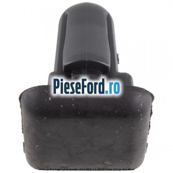 Clema polita hayon Ford Mondeo 2014-2018 2.0 TDCi Bi-Turbo 210 cp T9CA diesel