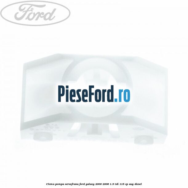 Clema pompa servofrana Ford Galaxy 2000-2006 1.9 TDI 115 cp AUY diesel