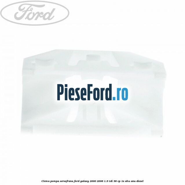 Clema pompa servofrana Ford Galaxy 2000-2006 1.9 TDI 90 cp 1Z, AHU, ANU diesel