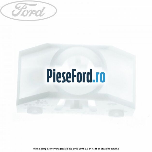 Clema pompa servofrana Ford Galaxy 2000-2006 2.3 4x4 145 cp E5SA, Y5B benzina