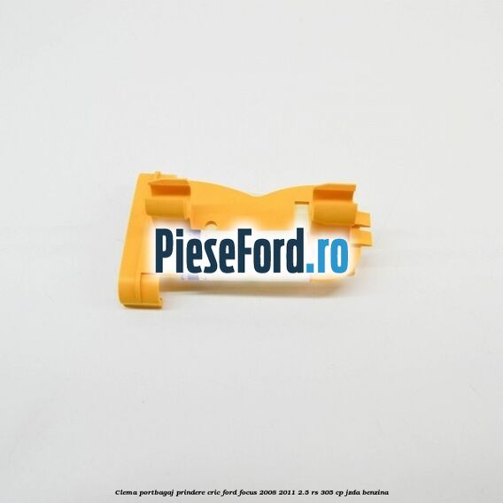 Clema portbagaj prindere cric Ford Focus 2008-2011 2.5 RS 305 cp JZDA benzina