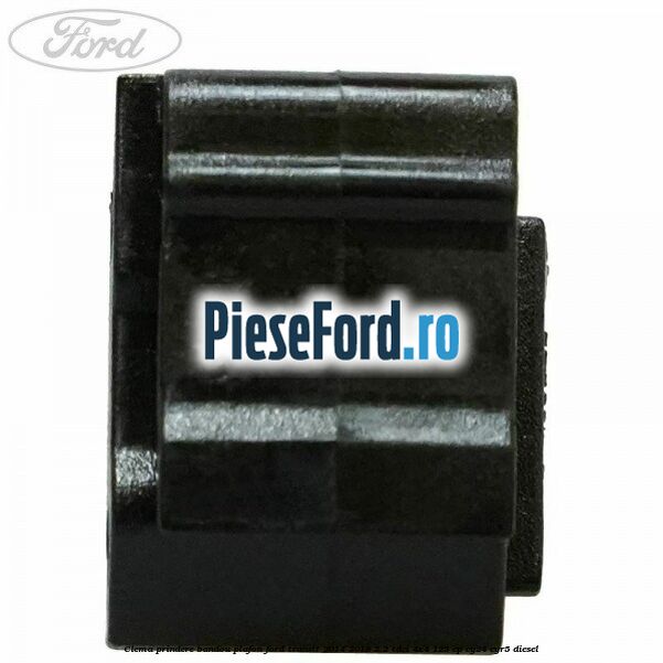 Clema prindere bandou plafon Ford Transit 2014-2018 2.2 TDCi 4x4 125 cp CY24, CYR5 diesel