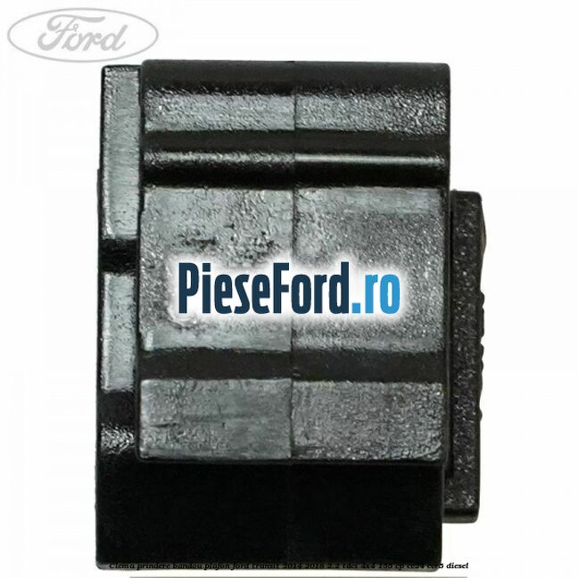 Clema prindere bandou plafon Ford Transit 2014-2018 2.2 TDCi 4x4 155 cp CV24, CVR5 diesel