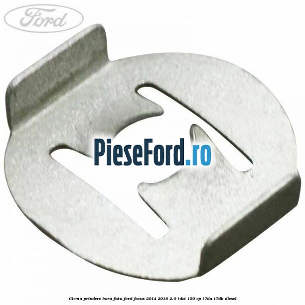 Clema prindere bara fata Ford Focus 2014-2018 2.0 TDCi 150 cp