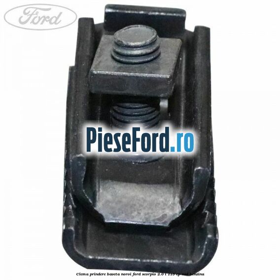 Clema prindere baveta noroi Ford Scorpio 2.0 i 115 cp Clema prindere baveta noroi Ford Scorpio 2.0 i 115 cp NSD benzina