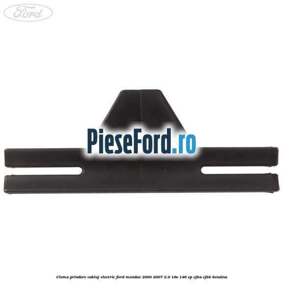 Clema prindere cablaj electric Ford Mondeo 2000-2007 2.0 16V 146 cp CJBA, CJBB benzina