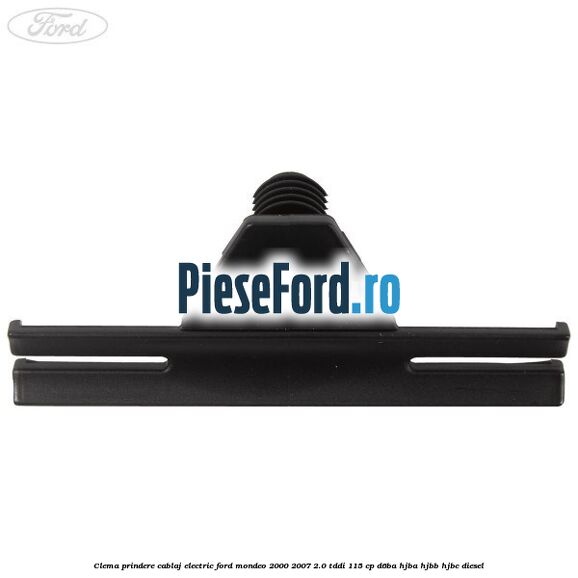 Clema prindere cablaj electric Ford Mondeo 2000-2007 2.0 TDDI 115 cp Clema prindere cablaj electric Ford Mondeo 2000-2007 2.0 TDDI 115 cp D6BA, HJBA, HJBB, HJBC diesel