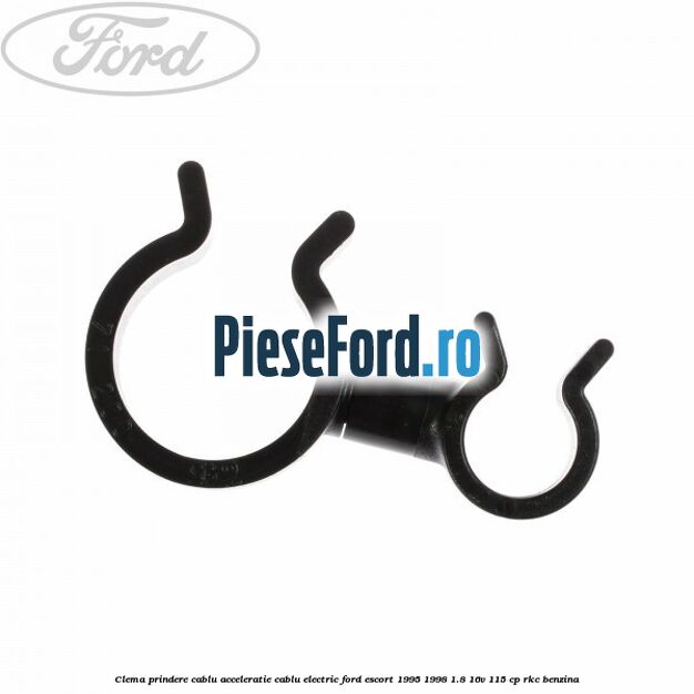 Clema prindere cablu acceleratie, cablu electric Ford Escort 1995-1998 1.8 16V 115 cp RKC benzina