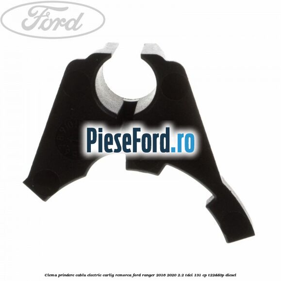 Clema prindere cablu electric carlig remorca Ford Ranger 2016-2020 2.2 TDCi 131 cp T22DD0P diesel