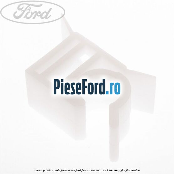 Clema prindere cablu frana mana Ford Fiesta 1996-2001 1.4 i 16V 90 cp