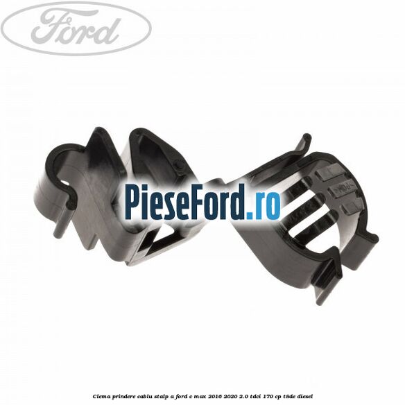 Clema prindere cablu stalp A Ford C-Max 2016-2020 2.0 TDCi 170 cp T8DE diesel
