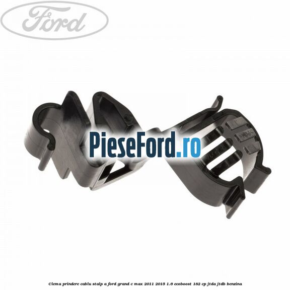 Clema prindere cablu stalp A Ford Grand C-Max 2011-2015 1.6 EcoBoost 182 cp JTDA, JTDB benzina