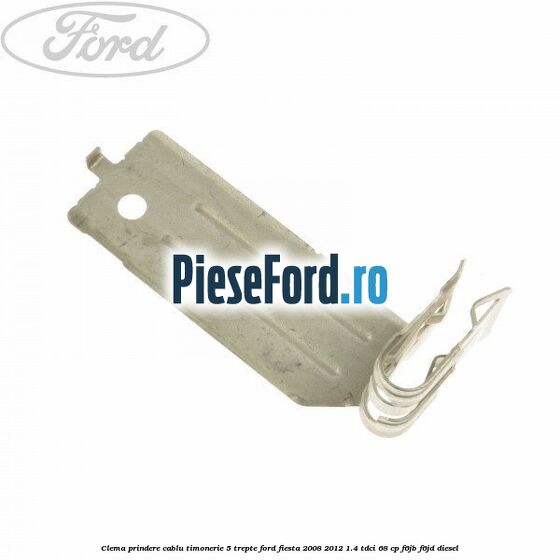 Clema prindere cablu timonerie 5 trepte Ford Fiesta 2008-2012 1.4 TDCi 68 cp Clema prindere cablu timonerie 5 trepte Ford Fiesta 2008-2012 1.4 TDCi 68 cp F6JB, F6JD diesel