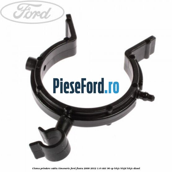 Clema prindere cablu timonerie Ford Fiesta 2008-2012 1.6 TDCi 90 cp HHJC, HHJD, HHJE diesel
