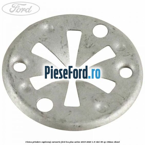 Clema prindere capitonaj caroserie Ford Ka plus Active 2019-2020 1.5 TDCI 95 cp 15DSOX diesel