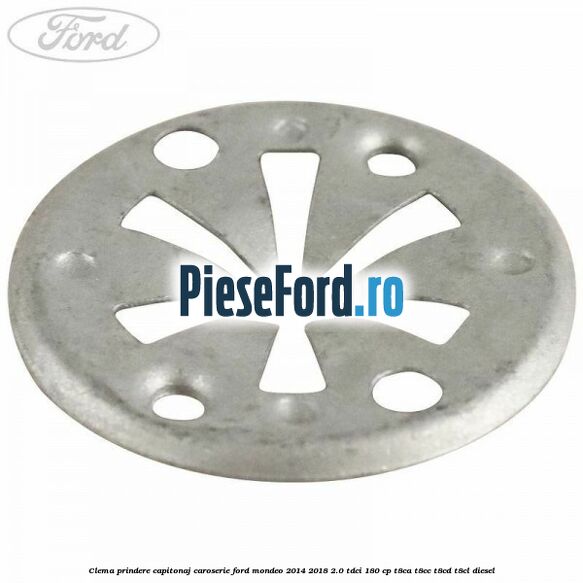 Clema prindere capitonaj caroserie Ford Mondeo 2014-2018 2.0 TDCi 180 cp T8CA, T8CC, T8CD, T8CL diesel