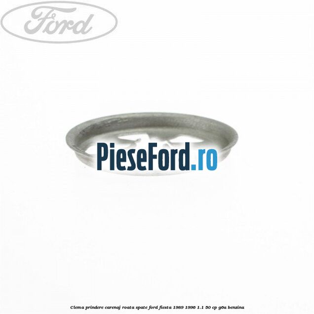 Clema prindere carenaj roata spate Ford Fiesta 1989-1996 1.1 50 cp G6A benzina