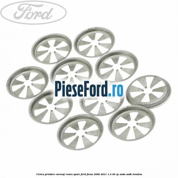 Clema prindere carenaj roata spate Ford Focus 2008-2011 1.4 80 cp ASDA, ASDB benzina