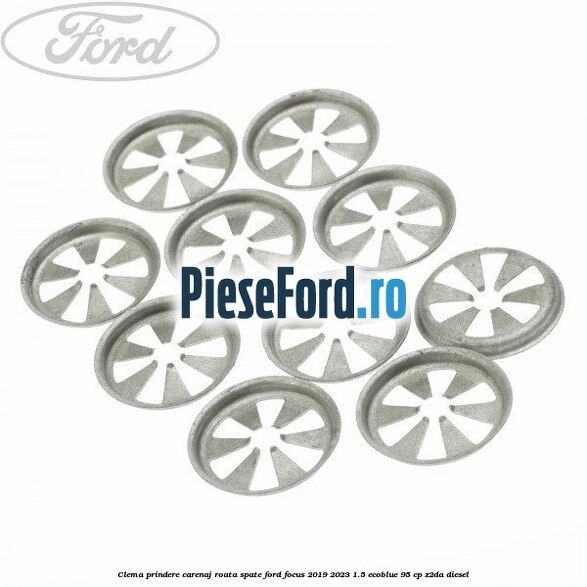 Clema prindere carenaj roata spate Ford Focus 2019-2023 1.5 EcoBlue 95 cp Z2DA diesel