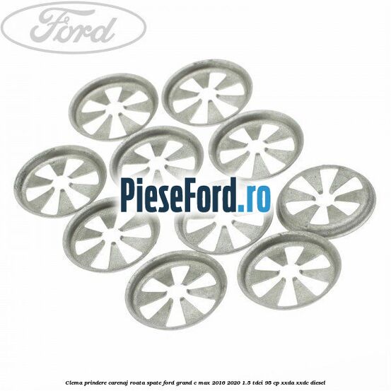 Clema prindere carenaj roata spate Ford Grand C-Max 2016-2020 1.5 TDCi 95 cp XXDA, XXDC diesel