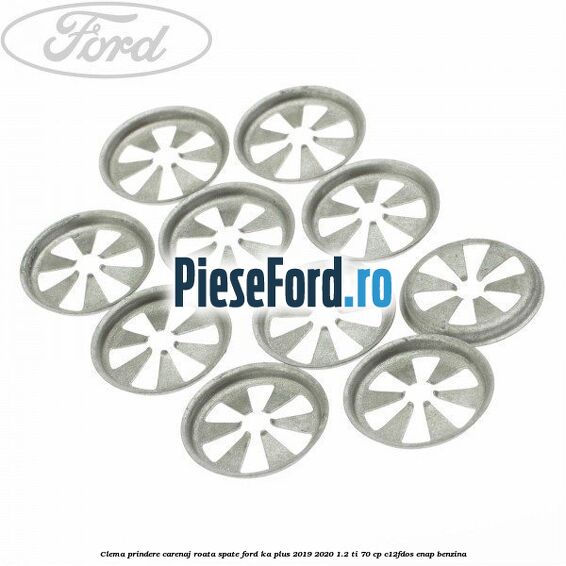 Clema prindere carenaj roata spate Ford Ka plus 2019-2020 1.2 Ti 70 cp C12FDOS, ENAP benzina