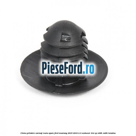 Clema prindere carenaj roata spate Ford Mustang 2015-2018 2.3 EcoBoost 314 cp N38H, N48H benzina