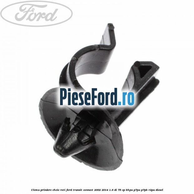 Clema prindere cheie roti Ford Transit Connect 2002-2014 1.8 Di 75 cp BHPA, P7PA, P7PB, R2PA diesel