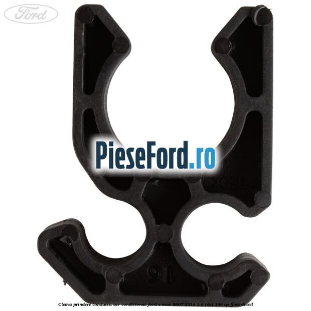 Clema prindere conducta aer conditionat Ford S-Max 2007-2014 1.8 TDCi 100 cp FFWA diesel