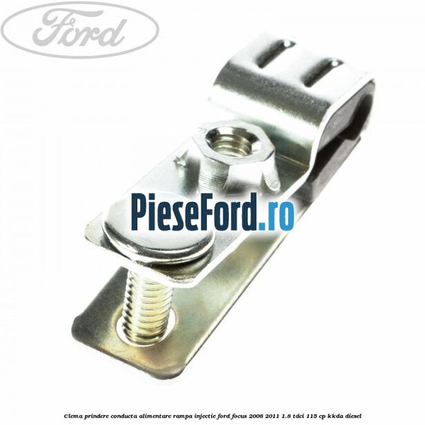 Clema prindere conducta alimentare rampa injectie Ford Focus 2008-2011 1.8 TDCi 115 cp Clema prindere conducta alimentare rampa injectie Ford Focus 2008-2011 1.8 TDCi 115 cp KKDA diesel