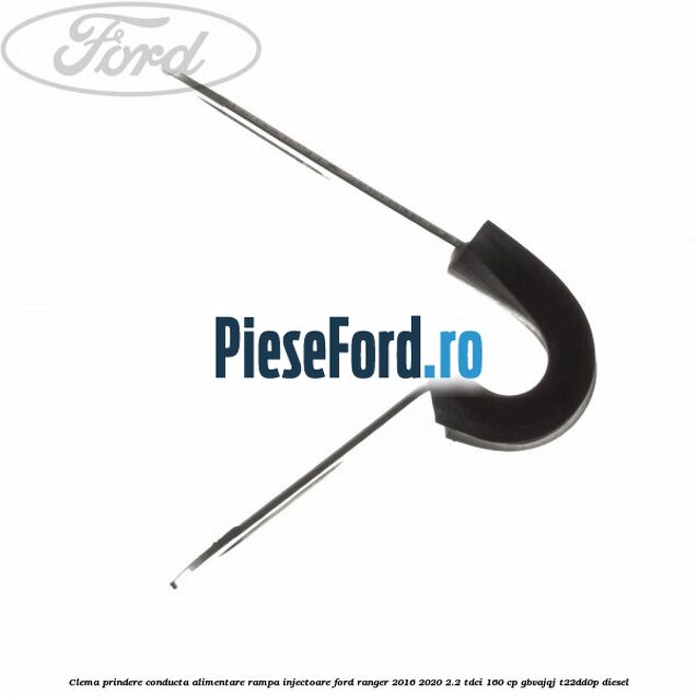 Clema prindere conducta alimentare rampa injectoare Ford Ranger 2016-2020 2.2 TDCi 160 cp Clema prindere conducta alimentare rampa injectoare Ford Ranger 2016-2020 2.2 TDCi 160 cp GBVAJQJ, T22DD0P diesel